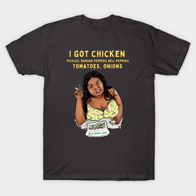 I got chicken, pickles, banana peppers, bell peppers, tomatoes, onions T-Shirt by Moonwing